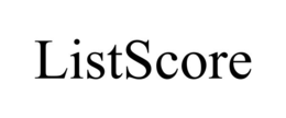 LISTSCORE trademark