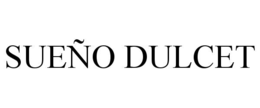 SUEÑO DULCET trademark
