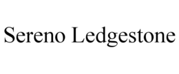 SERENO LEDGESTONE trademark