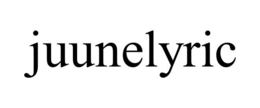 JUUNELYRIC trademark