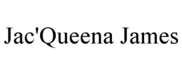 JAC'QUEENA JAMES trademark