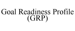 GOAL READINESS PROFILE (GRP) trademark