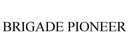 BRIGADE PIONEER trademark