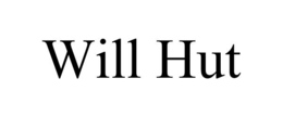 WILL HUT trademark
