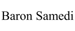 BARON SAMEDI trademark