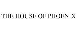 THE HOUSE OF PHOENIX trademark