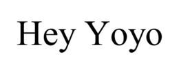HEY YOYO trademark