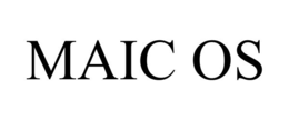 MAIC OS trademark