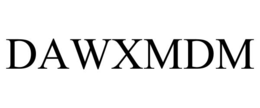 DAWXMDM trademark