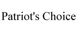 PATRIOT'S CHOICE trademark