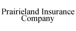 PRAIRIELAND INSURANCE COMPANY trademark