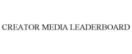 CREATOR MEDIA LEADERBOARD trademark