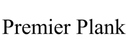 PREMIER PLANK trademark