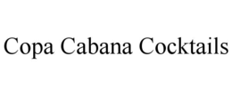 COPA CABANA COCKTAILS trademark