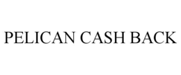 PELICAN CASH BACK trademark