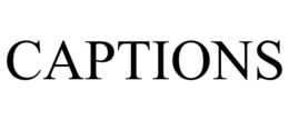 CAPTIONS trademark
