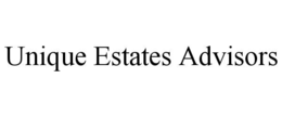 UNIQUE ESTATES ADVISORS trademark