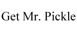 GET MR. PICKLE trademark