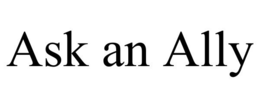 ASK AN ALLY trademark