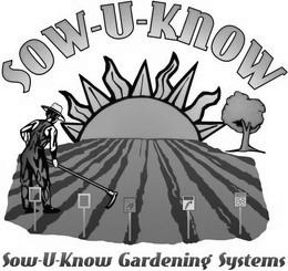SOW-U-KNOW SOW-U-KNOW GARDENING SYSTEMS trademark
