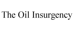 THE OIL INSURGENCY trademark