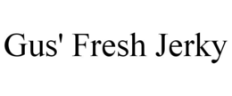 GUS' FRESH JERKY trademark