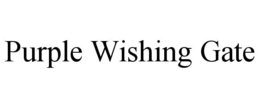 PURPLE WISHING GATE trademark