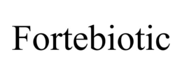 FORTEBIOTIC trademark