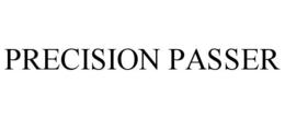 PRECISION PASSER trademark