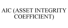 AIC (ASSET INTEGRITY COEFFICIENT) trademark