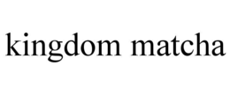 KINGDOM MATCHA trademark