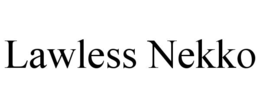 LAWLESS NEKKO trademark
