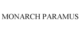 MONARCH PARAMUS trademark