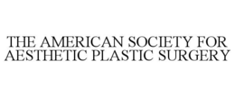 THE AMERICAN SOCIETY FOR AESTHETIC PLASTIC SURGERY trademark