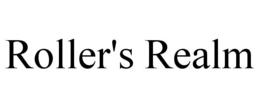 ROLLER'S REALM trademark