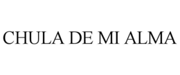CHULA DE MI ALMA trademark