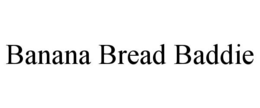 BANANA BREAD BADDIE trademark