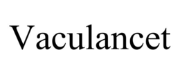 VACULANCET trademark
