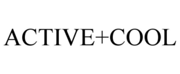 ACTIVE+COOL trademark