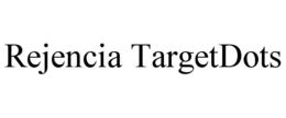 REJENCIA TARGETDOTS trademark
