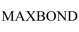 MAXBOND trademark
