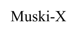 MUSKI-X trademark
