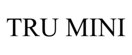 TRU MINI trademark