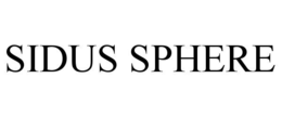 SIDUS SPHERE trademark