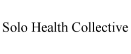 SOLO HEALTH COLLECTIVE trademark
