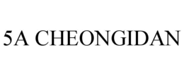 5A CHEONGIDAN trademark
