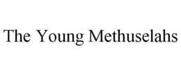 THE YOUNG METHUSELAHS trademark