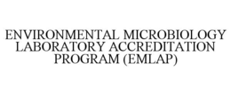 ENVIRONMENTAL MICROBIOLOGY LABORATORY ACCREDITATION PROGRAM (EMLAP) trademark