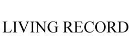LIVING RECORD trademark