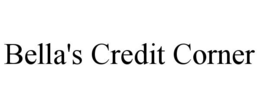 BELLA'S CREDIT CORNER trademark
